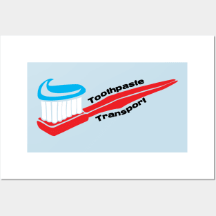 Toothpaste Transport Posters and Art